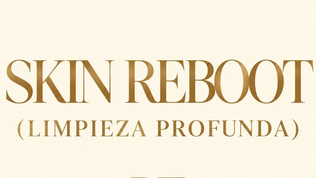 Skinreboot (limpieza profunda)